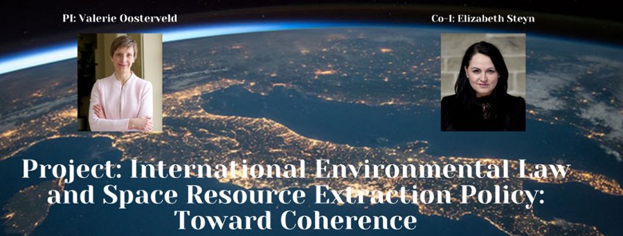 Project: International Environmental Law and Space Resource Extraction Policy: Toward Coherence